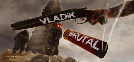 残暴弗拉迪克｜VLADiK BRUTAL｜官方中文-更新v1.0.3.6｜13.4GB｜免安装_果漫社区
