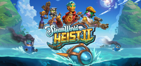 蒸汽世界大劫掠2｜SteamWorld Heist II｜官方中文-v1.5｜1.45GB｜免安装_果漫社区