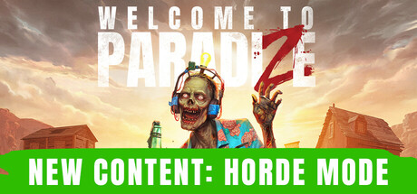 欢迎来到帕拉迪泽｜Welcome to ParadiZe｜官方中文-v20241028｜15.4G｜免安装_果漫社区