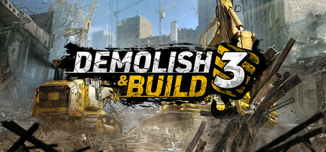 拆建公司3｜Demolish & Build 3｜官方中文｜19.6G｜免安装_果漫社区