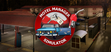 汽车旅馆经理模拟器｜Motel Manager Simulator｜官方中文-v20241111｜2.46G｜免安装_果漫社区
