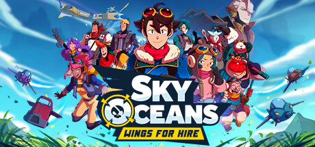 天空海洋：雇佣之翼｜Sky Oceans：Wings For Hire｜官方中文-Build.17883465｜8.67G｜免安装_果漫社区