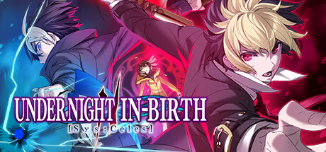 夜下降生Ⅱ｜UNDER NIGHT IN-BIRTH II Sys:Celes｜官方中文-Build.18485241｜16.7G｜免安装_果漫社区