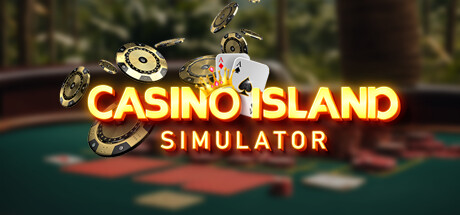 赌场模拟器｜Casino Island Simulator｜官方中文｜1.69G｜免安装_果漫社区