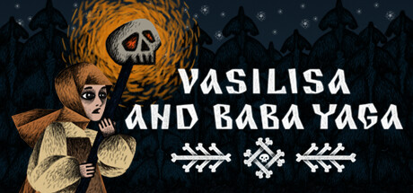 美丽的瓦希莉莎｜Vasilisa and Baba Yaga｜官方中文-v1.3.10｜5.12G｜免安装_果漫社区