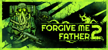 原谅我，神父 2｜Forgive Me Father 2｜官方中文-v1.4.1｜7.28G｜免安装_果漫社区