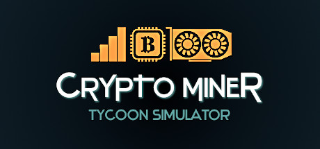 挖矿大亨模拟器｜Crypto Miner Tycoon Simulator｜官方中文-Build.16512218｜318M｜免安装_果漫社区