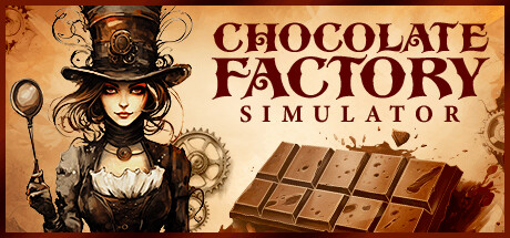 巧克力工厂模拟器｜Chocolate Factory Simulator｜官方中文-v1.1.70｜3.16G｜免安装_果漫社区