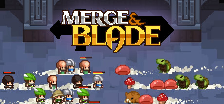 合并和刀片｜Merge and Blade｜官方中文-Build.17378533｜538M｜免安装_果漫社区