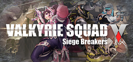 女武神小队：突破重围｜Valkyrie Squad Siege Breakers｜官方中文-Build.17277029｜2.07G｜免安装_果漫社区