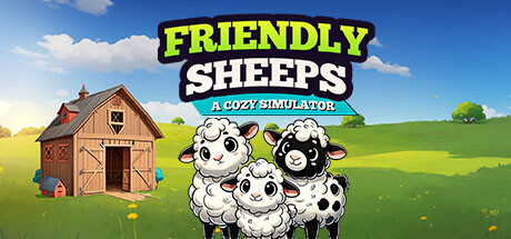 友好的绵羊：一个温馨的模拟器｜Friendly Sheeps A Cozy Simulator｜官方中文｜2.71G｜免安装_果漫社区