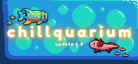 轻松水族馆｜Chillquarium｜官方中文-v1.3.7.HF｜381M｜免安装_果漫社区