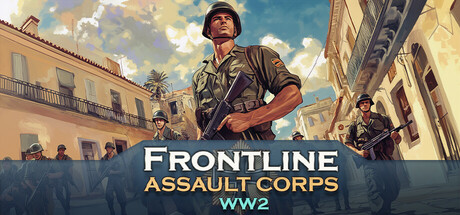 前线：突击军团二战｜Frontline：Assault Corps WW2｜官方中文-v1.0.24L｜1.20G｜免安装_果漫社区