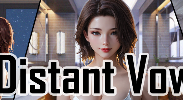 遥远的誓言｜Distant Vows｜汉化中文-v1.0+PC安卓双端-AI作品｜675M｜免安装_果漫社区