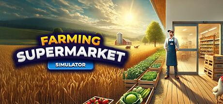 农场与超市模拟器｜Farming & Supermarket Simulator｜官方中文-v0.3.0｜1.66G｜免安装_果漫社区