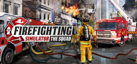 模拟消防英豪｜Firefighting Simulator – The Squad｜官方中文｜4.23G｜免安装_果漫社区