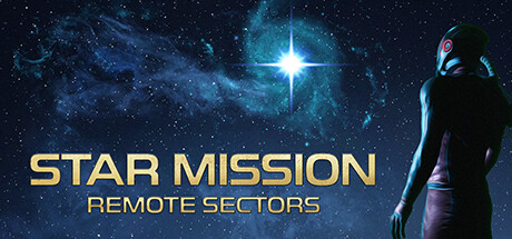 星际使命远程星域｜Star Mission：Remote Sectors｜官方中文-v1.0.1｜6.14G｜免安装_果漫社区