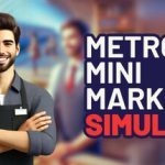 地铁迷你市场模拟器｜Metro Mini Market Simulator｜官方中文｜1.35G｜免安装_果漫社区