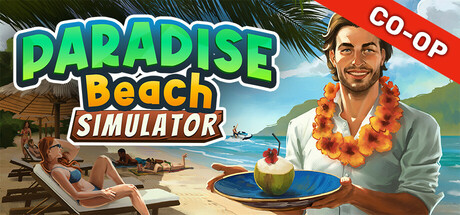 天堂海滩模拟器｜Paradise Beach Simulator｜官方中文-Build.18954901｜8.01G｜免安装_果漫社区