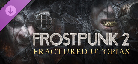 冰汽时代2: 破碎理想国｜Frostpunk 2 Fractured Utopias｜官方中文-v1.5.0+全DLC｜24.2G｜免安装_果漫社区