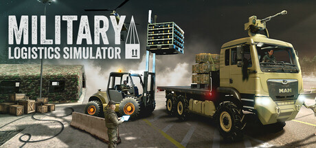 军事物流模拟器｜Military Logistics Simulator｜官方中文｜13.4G｜免安装_果漫社区