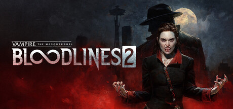 吸血鬼：避世血族2｜Vampire The Masquerade Bloodlines 2｜官方中文-v48487｜23.7G｜免安装_果漫社区