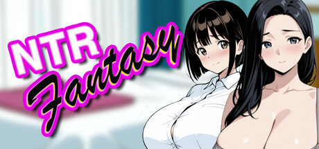 NTR幻想｜NTRFantasy｜官方中文｜711M｜免安装_果漫社区