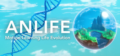 ANLIFE：运动学习生命进化｜ANLIFE: Motion-Learning Life Evolution｜官方中文｜649M｜免安装_果漫社区