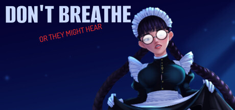 别呼吸，否则他们可能会听到｜Don't Breathe or They Might Hear｜官方中文-v0.2.1｜1.06G｜免安装_果漫社区