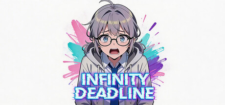 无尽DDL｜INFINITY DEADLINE｜官方中文-Build.22450471｜3.33G｜免安装_果漫社区