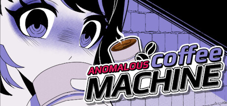异常咖啡机｜Anomalous Coffee Machine｜官方中文-v1.3.30｜3.42G｜免安装_果漫社区