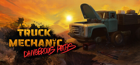 卡车机械师：危险之路｜Truck Mechanic: Dangerous Paths｜官方中文｜18.1G｜免安装_果漫社区