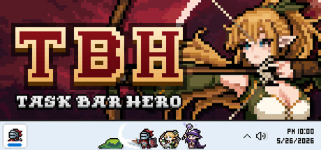 TBH: 塔斯克巴·英雄｜TBH Task Bar Hero｜官方中文-v1.00.08｜560M｜免安装_果漫社区