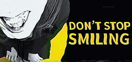 不要停止微笑｜DONT STOP SMILING｜官方中文｜4.23G｜免安装_果漫社区