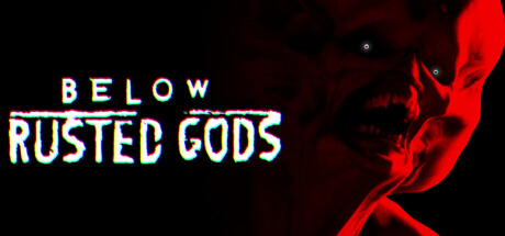 锈蚀诸神之下｜Below Rusted Gods｜官方中文｜10.1G｜免安装_果漫社区