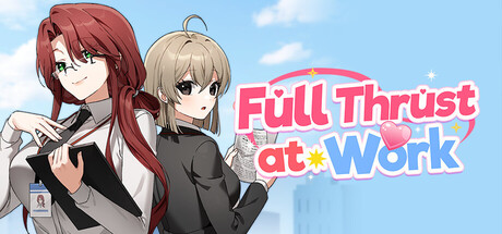 全力工作｜Full Thrust at Work｜官方中文-v1.01｜378M｜免安装_果漫社区